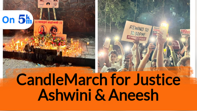 Silent Candle March for Justice to Ashwini and Aneesh...!!!